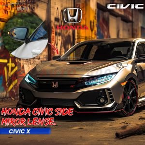 Honda Civic Side Mirror Lens with Signal Indicator 2016-2021