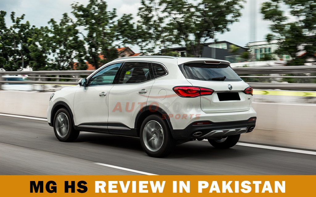 Best MG HS Review in Pakistan- A Luxurious SUV