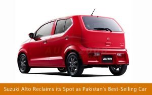 Top-5 List Suzuki Alto Reclaims its Spot as Pakistan’s Best-Selling Car