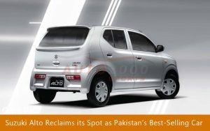 Top-5 List Suzuki Alto Reclaims its Spot as Pakistan’s Best-Selling Car