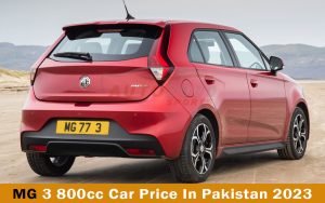 MG 3 800cc Car Price In Pakistan 2023